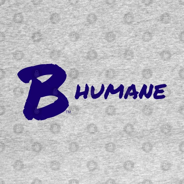 B Humane by B